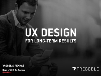 UX Design for Long-Term Results