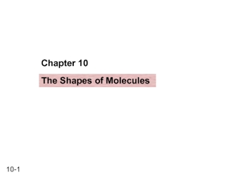 The Shapes of Molecules