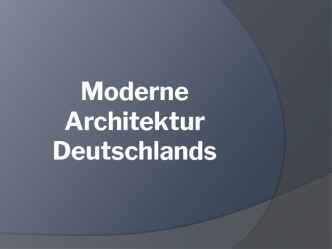 Moderne Architektur Deutschlands