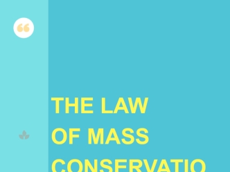 The law of mass conservation