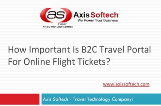 How Important Is B2C Travel Portal For Online Flight Tickets?