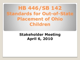 Standards for Out-of-State Placement of Ohio Children Stakeholder Meeting