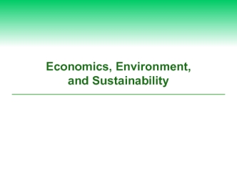 Economics, environment and sustainability