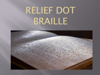 Relief dot Braille