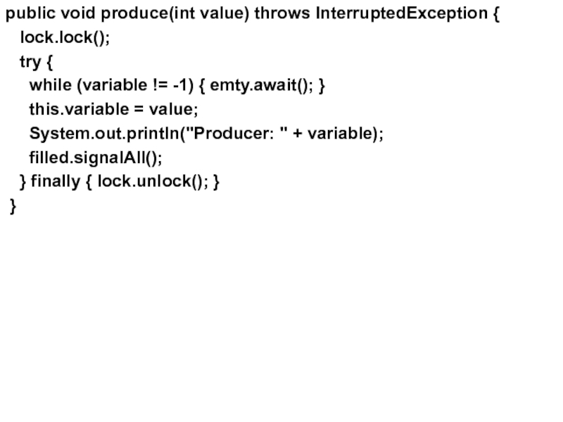 Int value. INTERRUPTEDEXCEPTION.