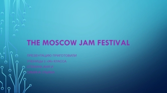 The Moscow jam festival