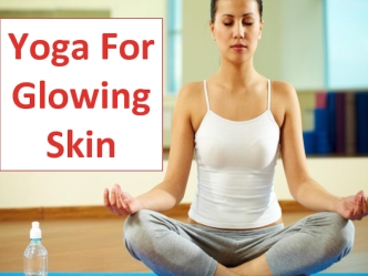 Yoga For Glowing Skin