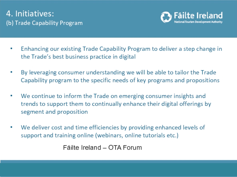 Enhancing our existing Trade Capability Program to deliver a step change in
