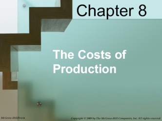 The costs of production. Chapter 8