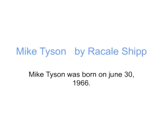 Mike Tyson by Racale Shipp