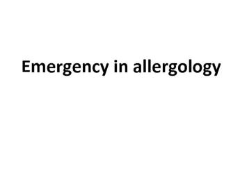 Emergency in allergology