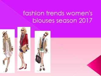 Fashion trends women's blouses season 2017