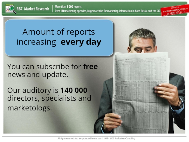 Amount of reports increasing every day You can subscribe for free news and update.   Our