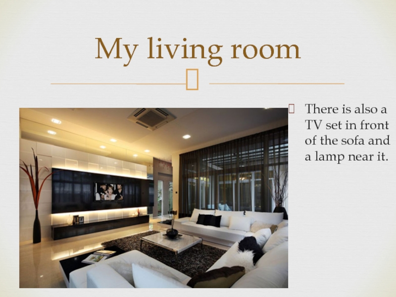 Bedroom text. My Dream House presentation. Living Room tekst. Room текст.