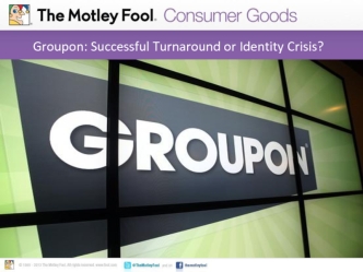 Groupon: Successful Turnaround or Identity Crisis?