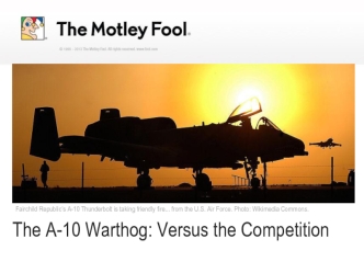 The A-10 Warthog: Versus the Competition
