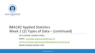 Types of Data – (continued). Week 2 (2)