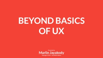 BEYOND BASICS OF UX
