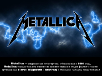 Metallica — американская металл-группа