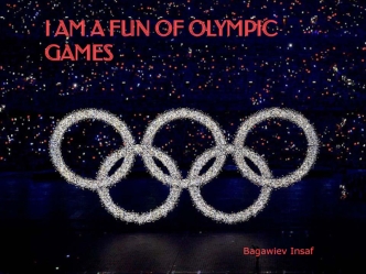 I am a fun of olympic games