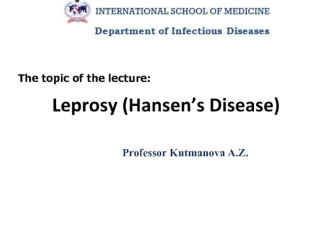 Leprosy (Hansen’s Disease)