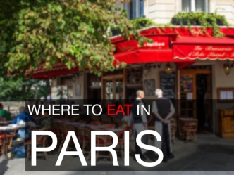 WHERE TO EAT IN PARIS