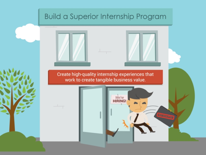 The success of your internship program hinges on the shared value