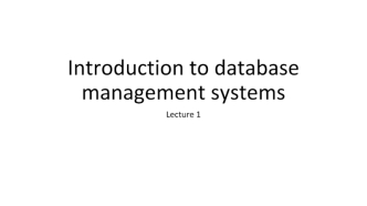 Introduction to database management systems