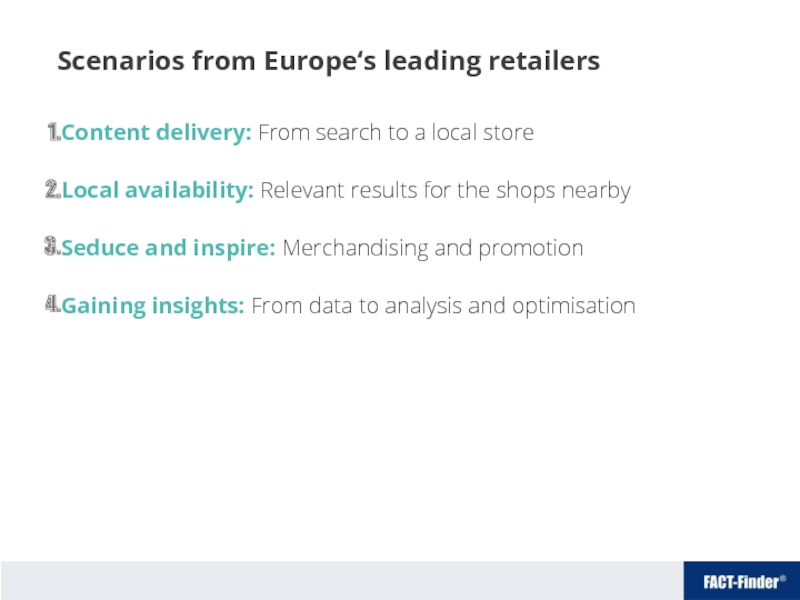 Scenarios from Europe‘s leading retailers       Content