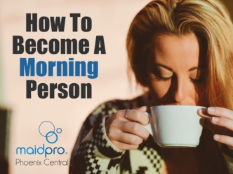How To Become A Morning Person.
