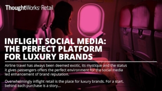 INFLIGHT SOCIAL MEDIA: THE PERFECT PLATFORM FOR LUXURY BRANDS