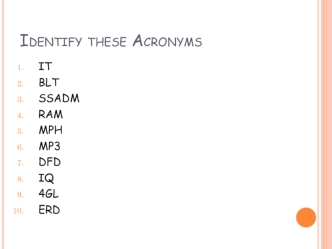 Acronyms. IT Information Technology