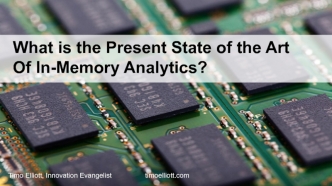 What is the Present State of the Art Of In-Memory Analytics?