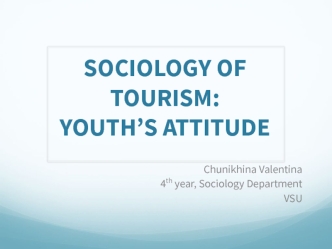 SOCIOLOGY OF TOURISM YOUTH’S ATTITUDE