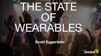 THE STATE OF WEARABLES