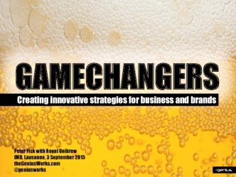 Inspirational Gamechangers for Businesses