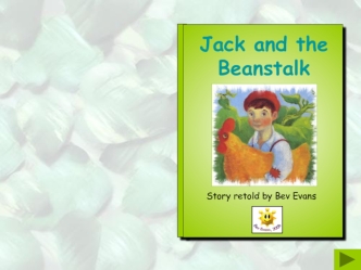 Jack and the Beanstalk Story retold by Bev Evans