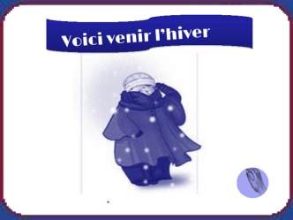 Voici venir I'hiver