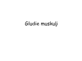 Gludie muskuļi