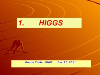 1.       HIGGS