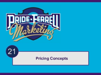 Pricing concepts. The nature of price. Price and nonprice competition. (Chapter 21)