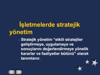 İşletmelerde stratejik yönetim