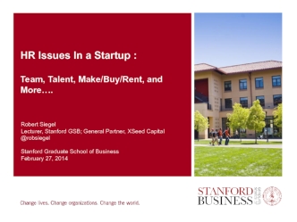HR Issues In a Startup :Team, Talent, Make/Buy/Rent, and More….
