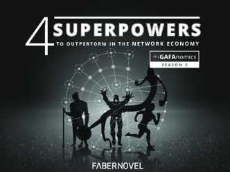 4 Superpowers to Outperform in the Network Economy