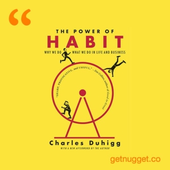 Top 30 Nuggets From the Power of Habits