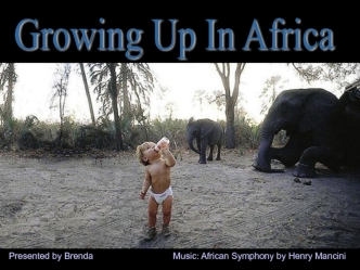 Growing Up In Africa