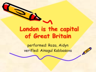 London is the capital of Great Britain