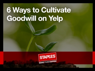 6 Ways to Cultivate Goodwill on Yelp