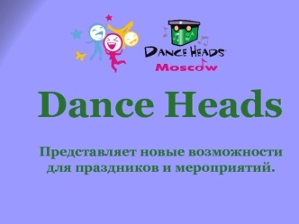 Dance Heads