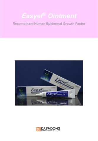 Easyef Ointment. Recombinant Human Epidermal Growth Factor